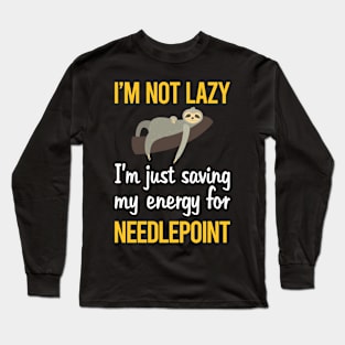 Saving Energy For Needlepoint Canvas Work Long Sleeve T-Shirt